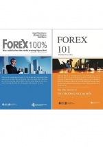 Combo Forex - Thị Trường Ngoại Hối: Forex 101 + Forex 100% (Bộ 2 Cuốn)
