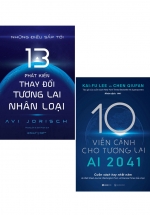 Combo Sách AI 2041 - 10 Viễn Cảnh Cho Tương Lai + Những Điều Sắp Tới : 13 Phát Kiến Thay Đổi Tương Lai Nhân Loại (Bộ 2 Cuốn)