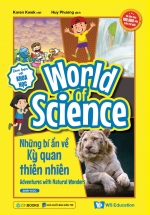 World Of Science - Những Bí Ẩn Về Kỳ Quan Thiên Nhiên