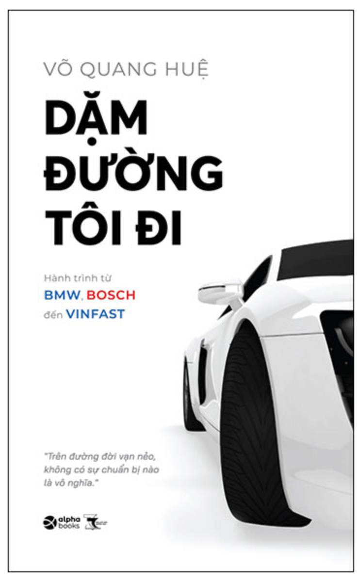Dặm Đường Tôi Đi - Hành Trình Từ BMW, Bosch Đến Vinfast