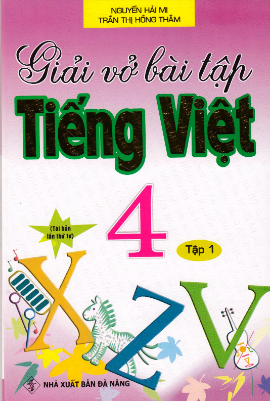 Giải Vở Bài Tập Tiếng Việt 4 Tập 1 (Hồng Ân)