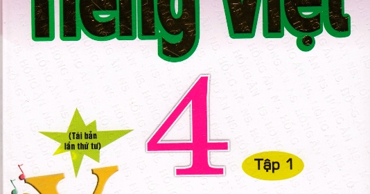 Giải Vở Bài Tập Tiếng Việt 4 Tập 1 (Hồng Ân)