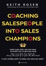 Coaching Salespeople Into Sales Champions - Huấn Luyện Nhân Viên Bán Hàng Trở Thành Nhà Vô Địch Bán Hàng