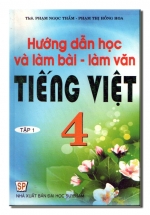 Hướng Dẫn Học Và Làm Bài - Làm Văn Tiếng Việt 4 Tập 1