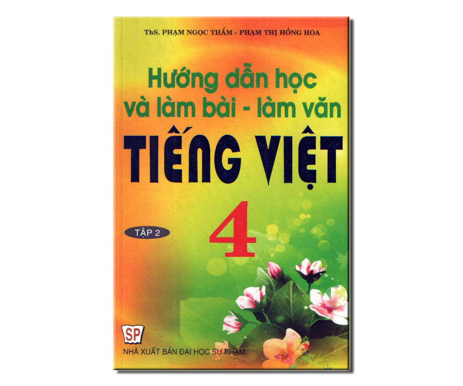 Hướng Dẫn Học Và Làm Bài - Làm Văn Tiếng Việt 4/2