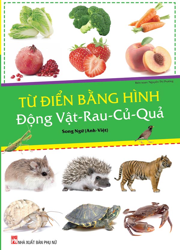 Từ Điển Bằng Hình: Động Vật - Rau - Củ - Quả (Song Ngữ)