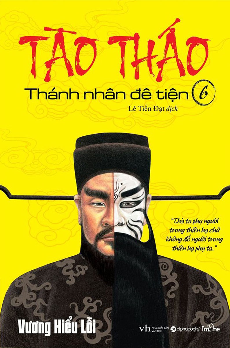 Tào Tháo - Thánh Nhân Đê Tiện (Tập 6)