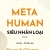 MetaHuman - Siêu Nhân Loại - Mở Khóa Tiềm Năng Vô Hạn Trong Bạn