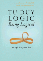 Tư Duy Logic (Being Logical)  (Tái Bản 2018)