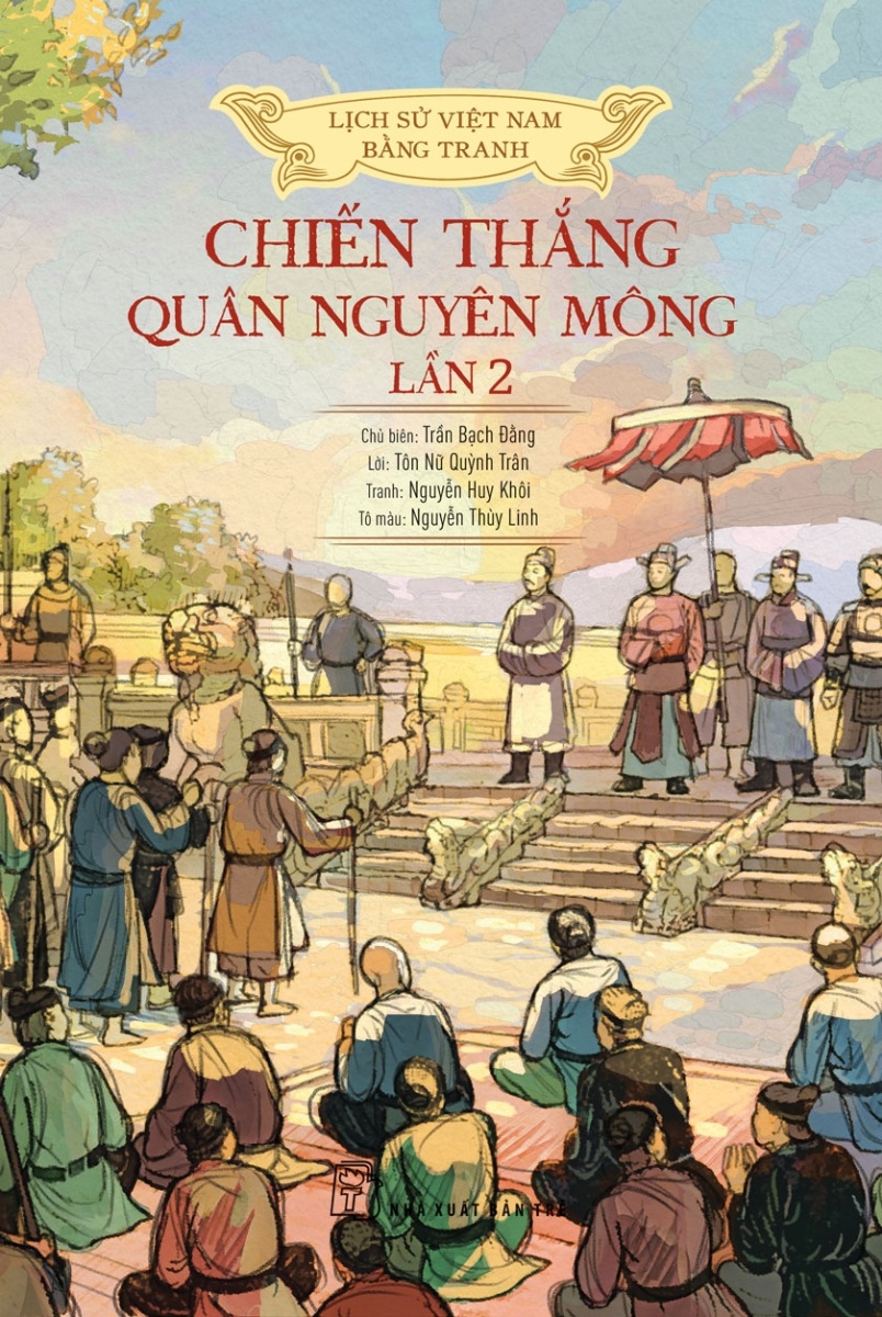 Lịch Sử Việt Nam Bằng Tranh - Chiến Thắng Quân Nguyên Mông Lần 2 (Bản Màu, Bìa Mềm)