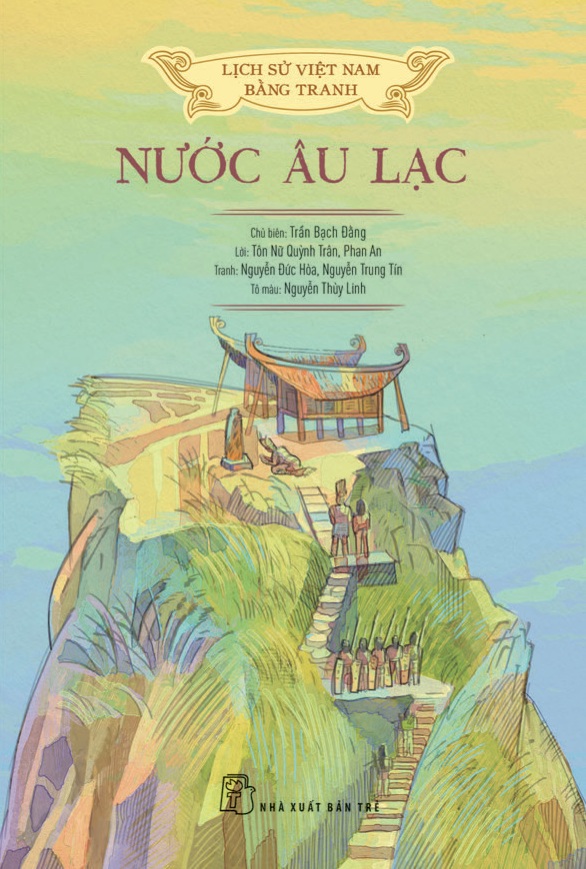 Lịch Sử Việt Nam Bằng Tranh - Nước Âu Lạc (Bản Màu, Bìa Mềm)