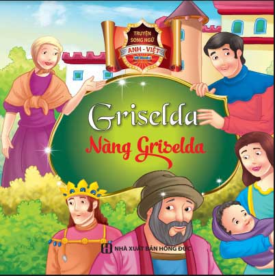 Truyện Cổ Tích Song Ngữ Anh Việt - Nàng Griselda