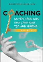 Coaching - Quyền Năng Của Nhà Lãnh Đạo Tạo Ảnh Hưởng