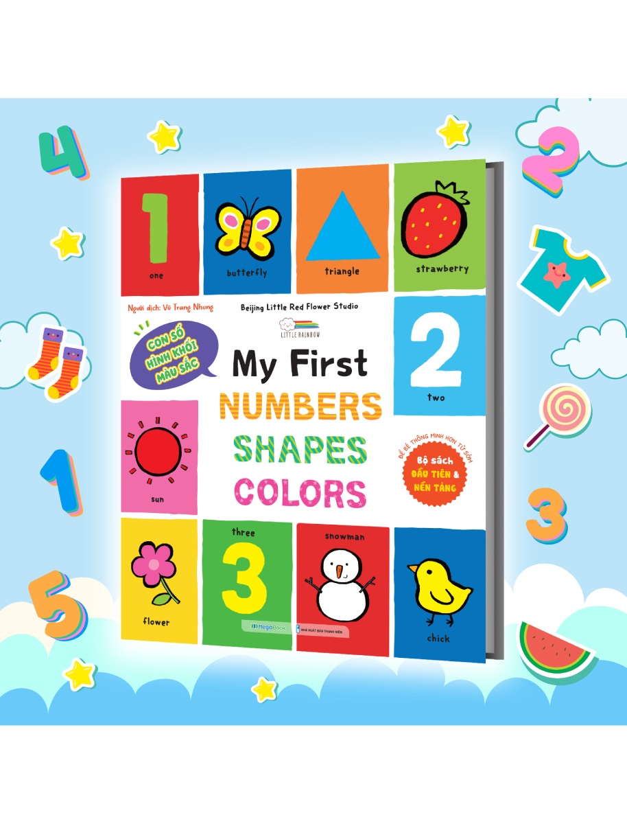 My First Numbers - Shapes - Colors - Con Số, Hình Khối, Màu Sắc (Bìa Cứng)