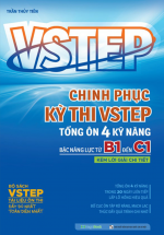 VSTEP - Chinh Phục Kỳ Thi VSTEP - Tổng Ôn 4 Kỹ Năng Bậc Năng Lực Từ B1 Đến C1