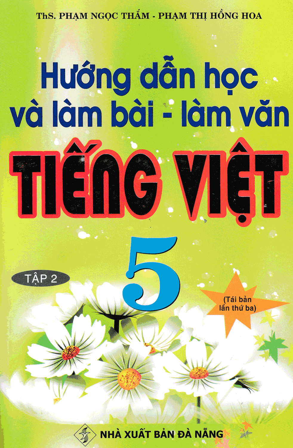 Hướng Dẫn Học Và Làm Bài Làm Văn Tiếng Việt 5 Tập 2 