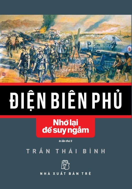 Điện Biên Phủ - Nhớ Lại Để Suy Ngẫm