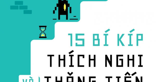 15 Bí Kíp Thích Nghi Và Thăng Tiến Nơi Làm Việc Mới | Newshop.vn: Sách