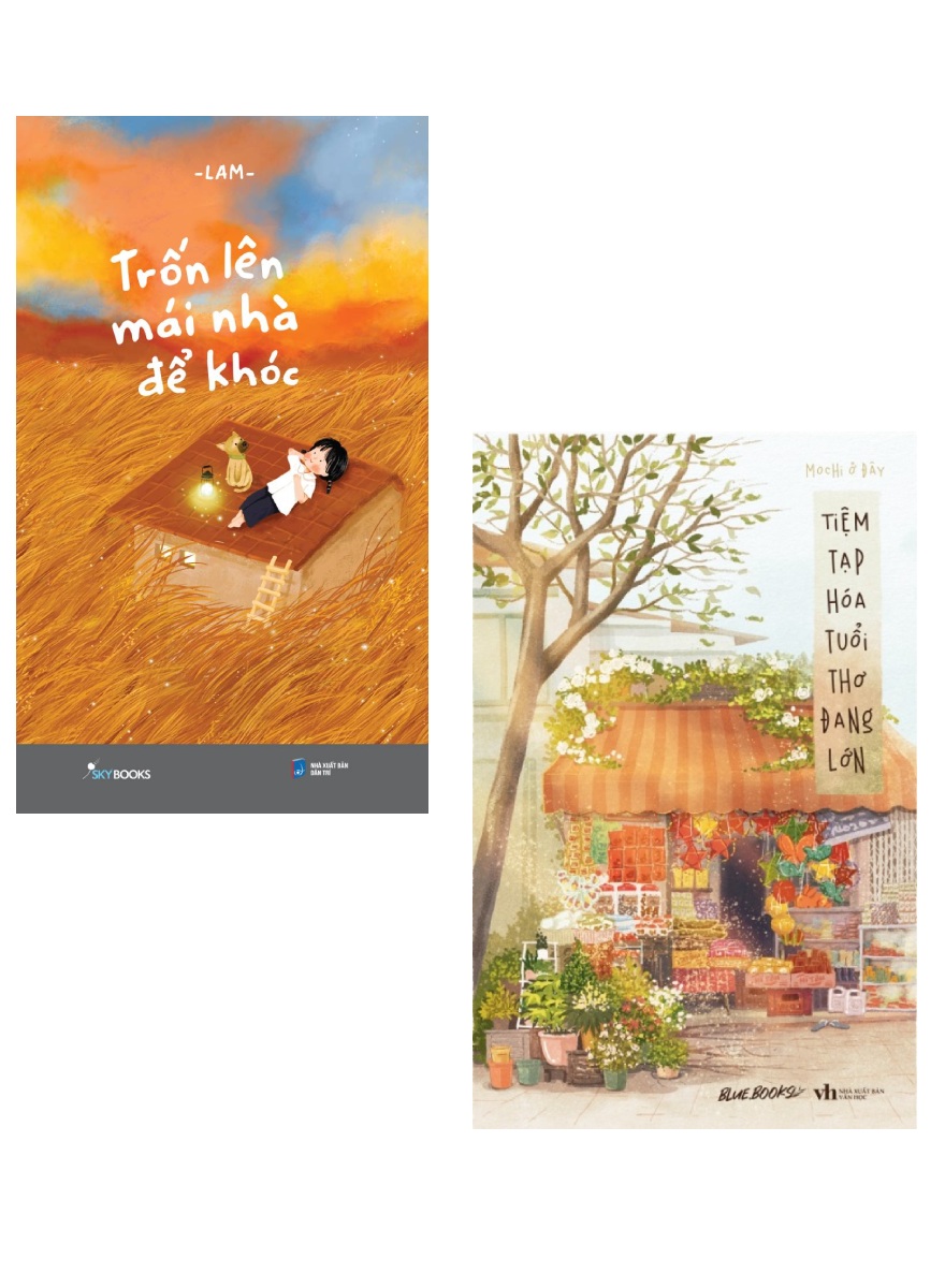 Combo Trốn Lên Mái Nhà Để Khóc + Tiệm Tạp Hóa Tuổi Thơ Đang Lớn (Bộ 2 Cuốn)