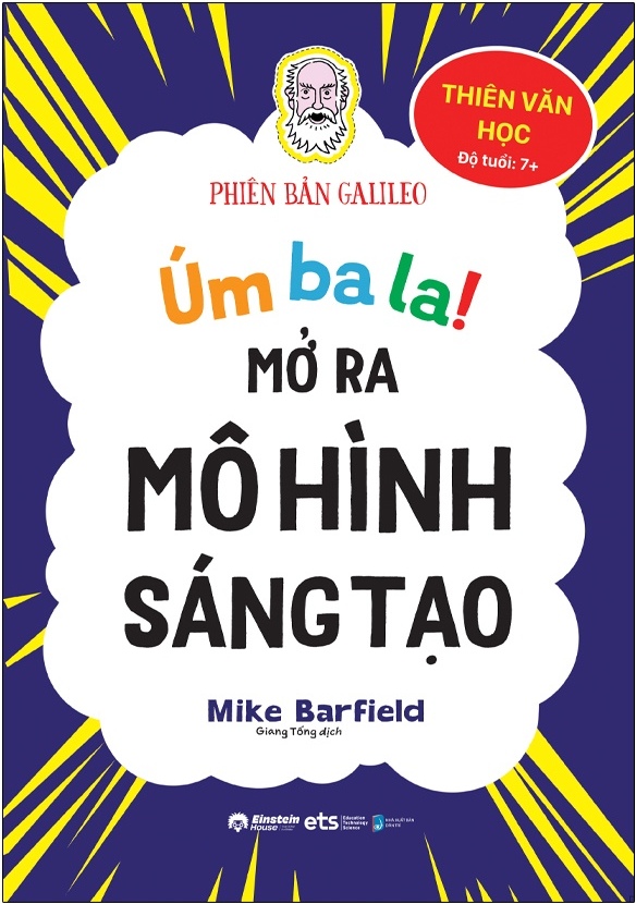 Úm Ba La! Mở Ra Mô Hình Sáng Tạo - Thiên Văn Học - Phiên Bản Galileo