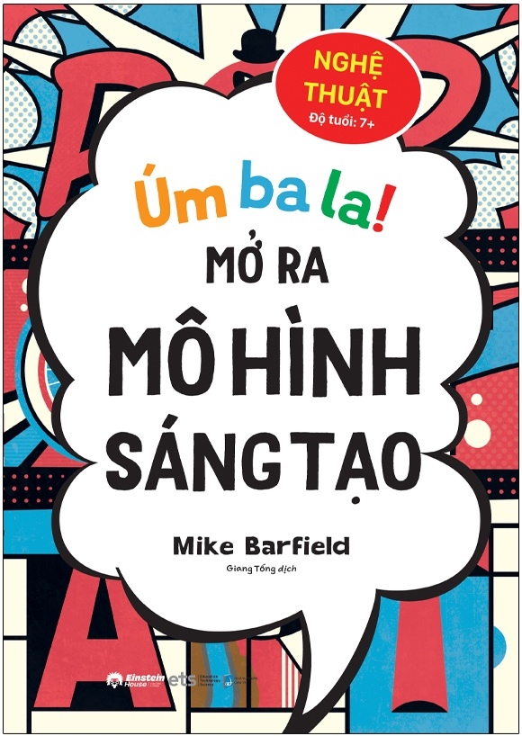 Úm Ba La! Mở Ra Mô Hình Sáng Tạo - Nghệ Thuật