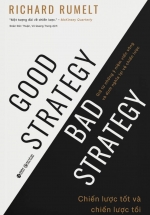 Chiến Lược Tốt Và Chiến Lược Tồi - Good Strategy Bad Strategy