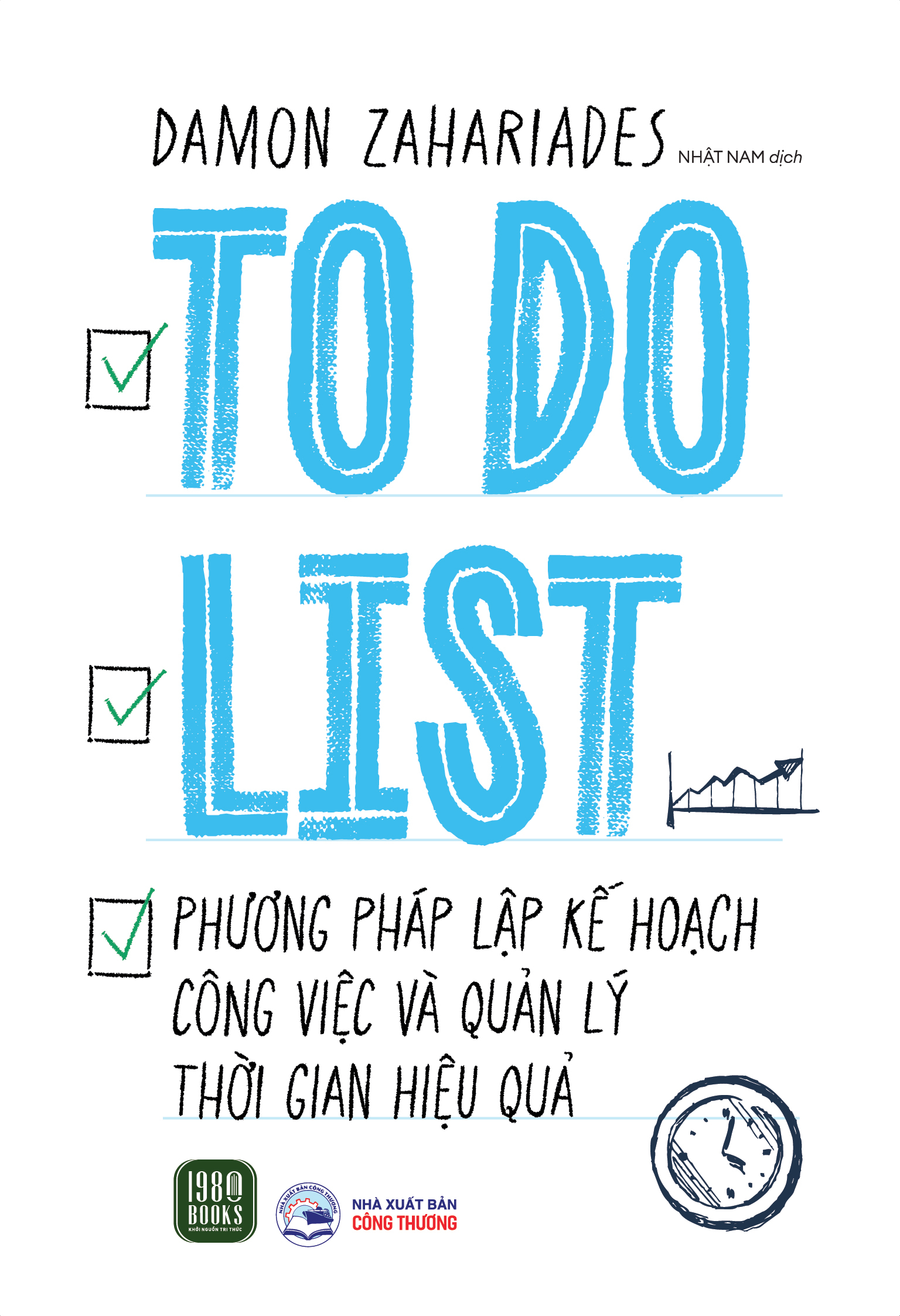 To Do List - Phương Pháp Lập Kế Hoạch Công Việc Và Quản Lý Thời Gian Hiệu Quả