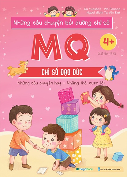 Những Câu Chuyện Bồi Dưỡng Chỉ Số - MQ - Chỉ Số Đạo Đức