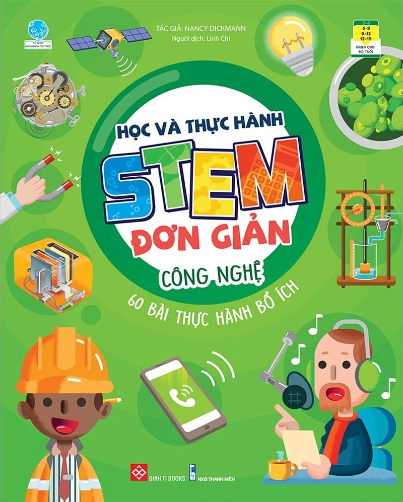 Học Và Thực Hành Stem Đơn Giản - Công Nghệ - 60 Bài Thực Hành Bổ Ích