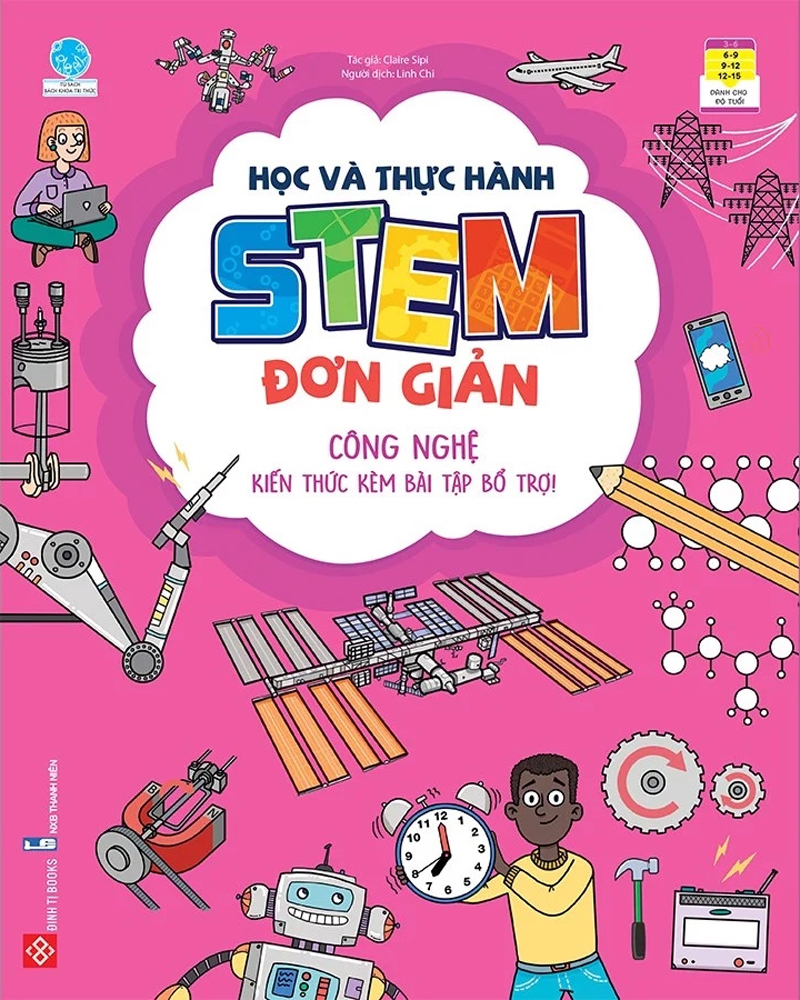 Học Và Thực Hành Stem Đơn Giản - Công Nghệ - Kiến Thức Kèm Bài Tập Bổ Trợ