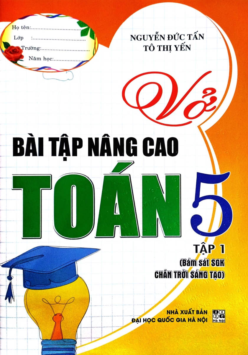 Vở Bài Tập Nâng Cao Toán 5 - Tập 1 (Bám Sát Sgk Chân Trời Sáng Tạo)