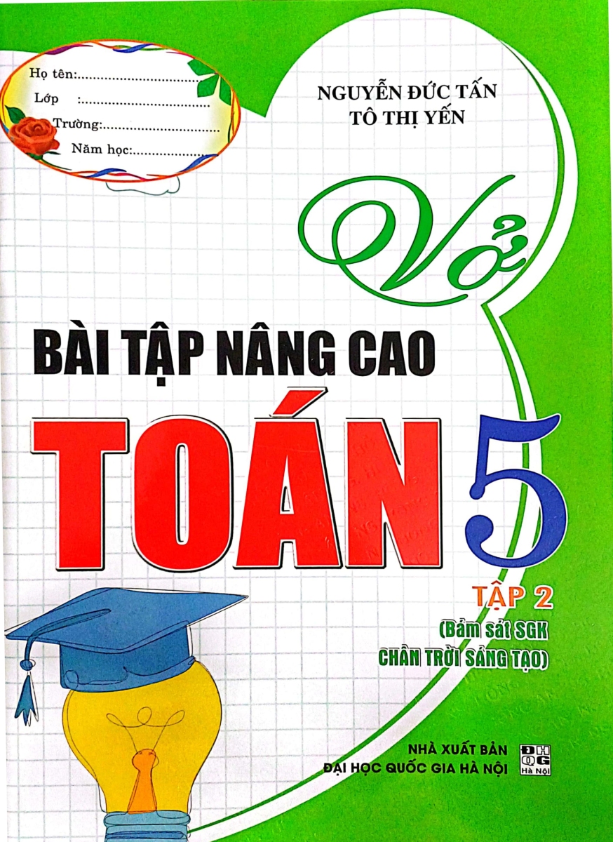 Vở Bài Tập Nâng Cao Toán 5 - Tập 2 (Bám Sát Sgk Chân Trời Sáng Tạo) 