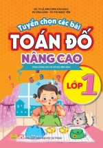 ND - Tuyển Chọn Các Bài Toán Đố Nâng Cao Lớp 1 (Dùng Chung Cho Các Bộ SGK Hiện Hành)