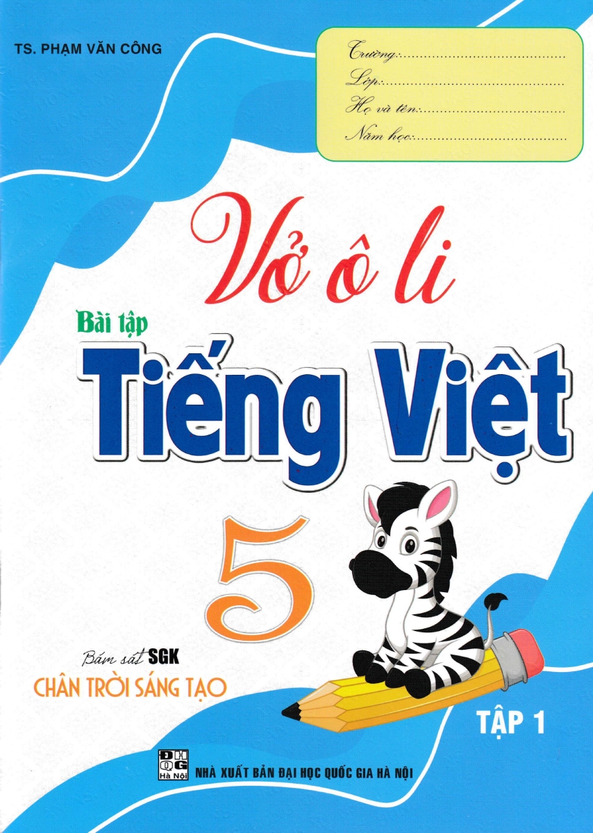 Vở Ô Li Bài Tập Tiếng Việt 5 - Tập 1 (Bám Sát SGK Chân Trời Sáng Tạo)
