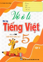 Vở Ô Li Bài Tập Tiếng Việt 5 - Tập 2 (Bám Sát SGK Chân Trời Sáng Tạo) 