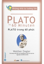 Những Nhà Tư Tưởng Lớn - Plato Trong 60 Phút