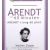 Những Nhà Tư Tưởng Lớn - Arendt Trong 60 Phút 
