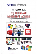 Tin Học Ứng Dụng - Tự Học Nhanh Microsoft Access 