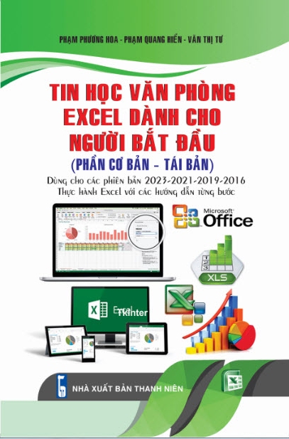 Tin Học Văn Phòng - Excel Dành Cho Người Bắt Đầu (Phần Cơ Bản - Tái Bản) 