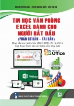 Tin Học Văn Phòng - Excel Dành Cho Người Bắt Đầu (Phần Cơ Bản - Tái Bản) 