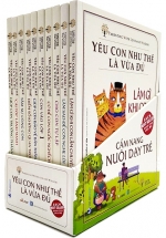 Bộ Sách Yêu Con Như Thế Là Vừa Đủ (Bộ 10 Cuốn)