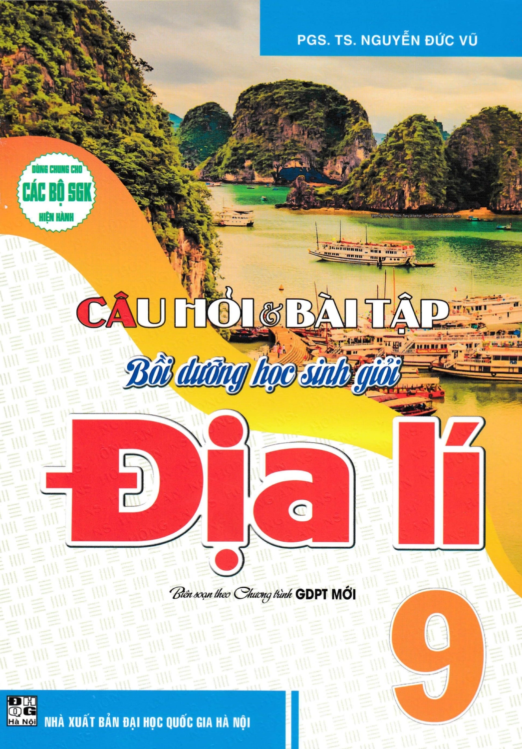Câu Hỏi Và Bài Tập Bồi Dưỡng Học Sinh Giỏi Địa Lí 9 (Dùng Chung Cho Các Bộ Sgk Hiện Hành)