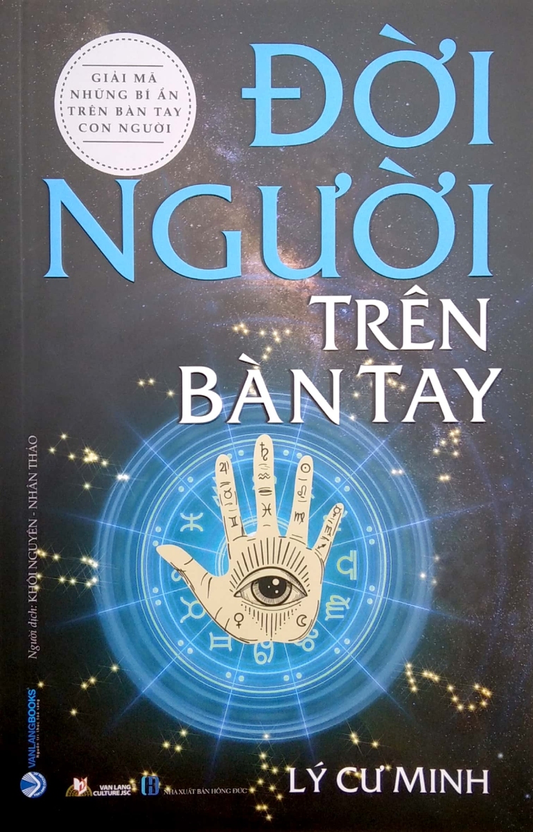 Giải Mã Những Bí Ẩn Trên Bàn Tay Con Người - Đời Người Trên Bàn Tay Tái Bản - Vanlangbooks