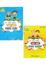 Combo Bé Tự Tin Tập Viết Chữ Cái + Chữ Ghép (Bộ 2 Cuốn)