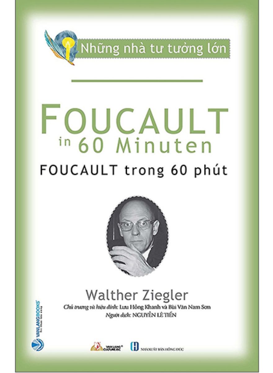 Những Nhà Tư Tưởng Lớn - Foucault Trong 60 Phút