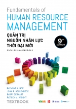 Fundamentals Of Human Resource Management - Quản Trị Nguồn Nhân Lực Thời Đại Mới - Textbook