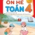 ND - Ôn Hè Toán 4 (Bộ Sách Kết Nối)