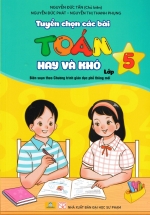 ND - Tuyển Chọn Các Bài Toán Hay Và Khó Lớp 5 (Biên Soạn Theo Chương Trình GDPT Mới) 