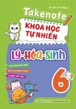Takenote Khoa Học Tự Nhiên Lý-Hóa-Sinh 6 (MEGA)