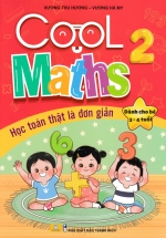 ND - Cool Maths 2 - Học Toán Thật Đơn Giản (Dành Cho Bé 3-4 Tuổi)